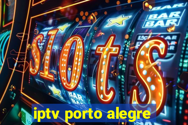 iptv porto alegre